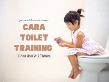Cara melatih toilet training pada anak usia 2-4 tahun
